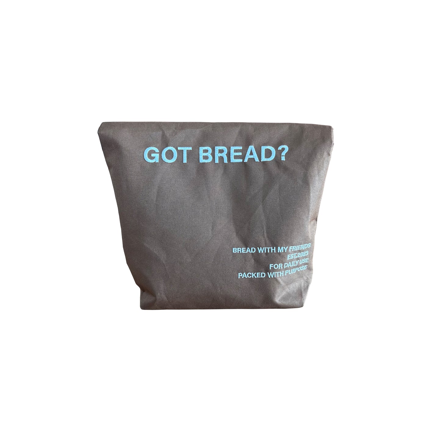 Got Bread ? “Lunch Bag”
